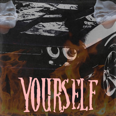 YOURSELF