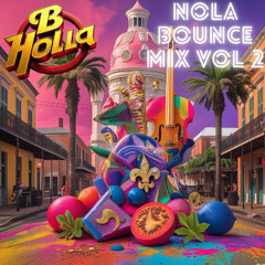 Nola Bounce Mix Vol 2