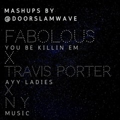 Fabolous X NY X Travis Porter - Doorslam Mashup