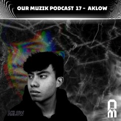 OM Podcast 17 - Aklow