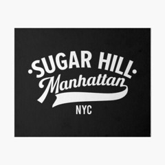 SUGAR HILL FREESTYLE Remix