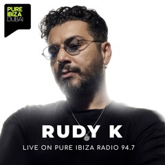 Rudy K | Live on Pure Ibiza Radio 9.47| 26June25