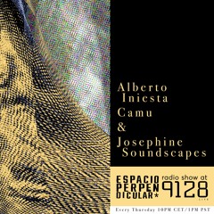 Radio show #02 - Alberto Iniesta, Camu & Josephine´s Soundscapes