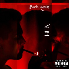 Back Again ft.Sixxuse