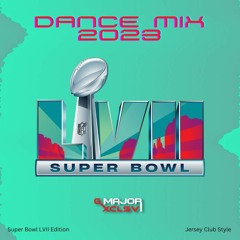 Dance Mix 2023 (Super Bowl LVII Edition)