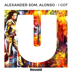 Alexander Som, Alonso - I Got