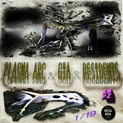 Plasma Arc DJ @ Bossa Nova Civic Club (GIA,vveiss,Deflector)