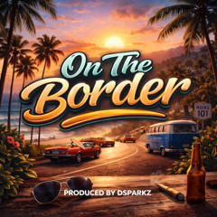 DSparkz - On the border