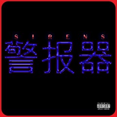Sirens (feat. McRay, Kiddfresh LDN, & kwame Dabie)