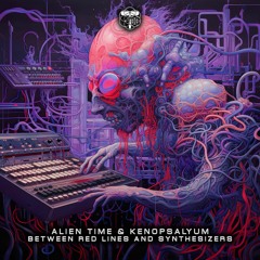 Alien Time & Kenopsalyum - Between Red Lines And Synthesizers