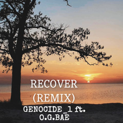 RECOVER by. GENOCIDE_1 ft. OGBAE