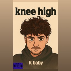 K baby - knee high