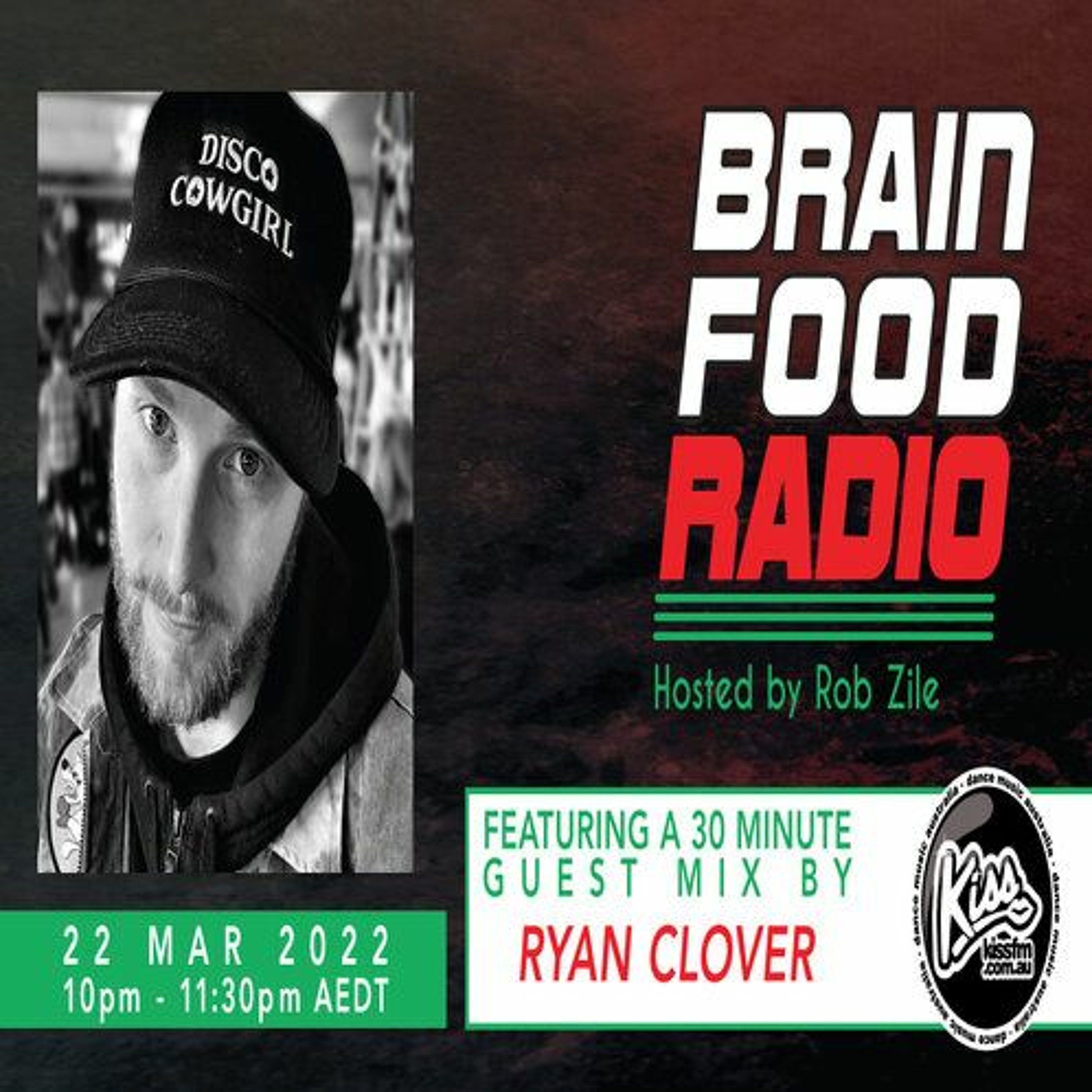 Brain Food Radio - Hosted by Rob Zile - KissFM