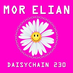 Daisychain 230 - Mor Elian