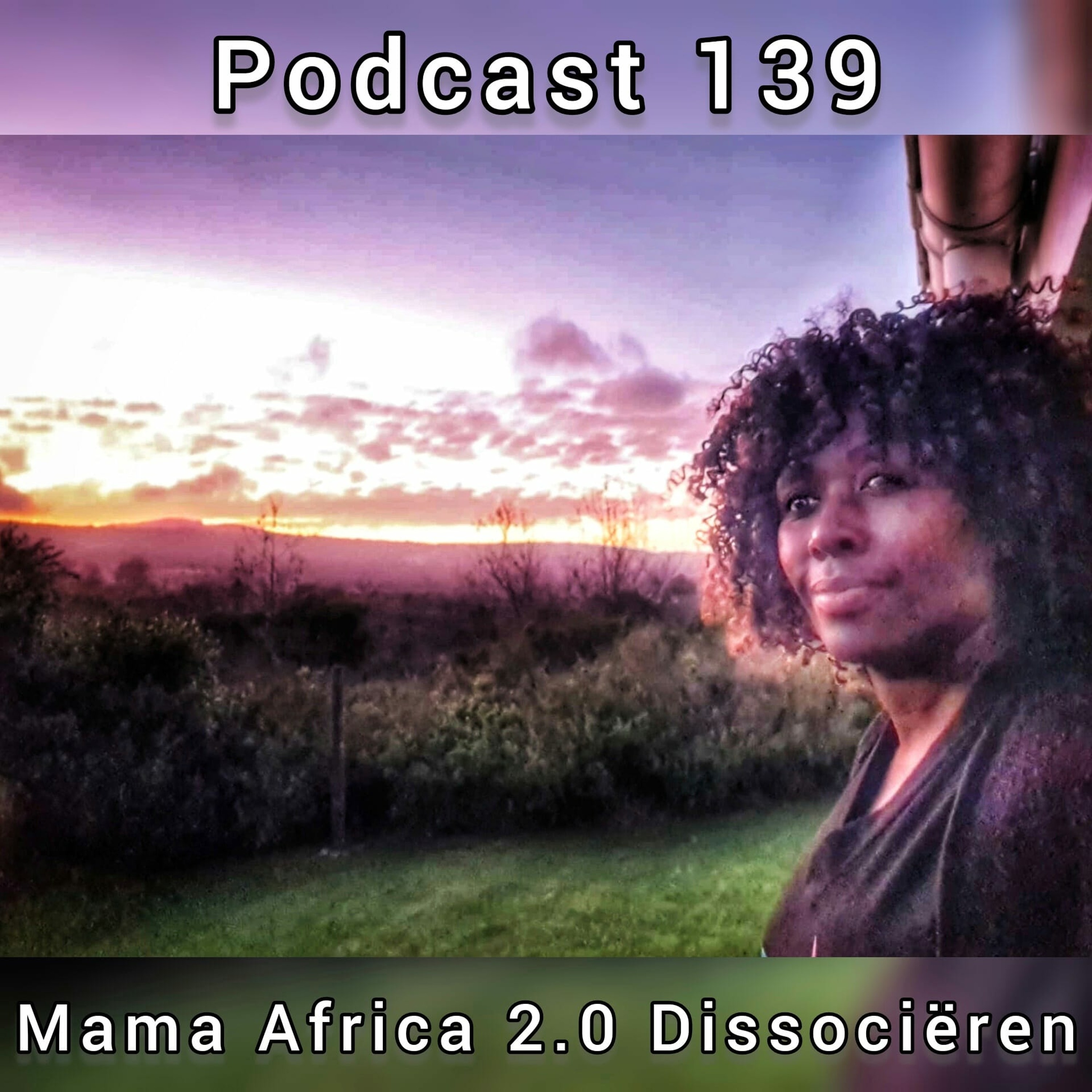 Peggy's Prosperity Podcast 139 - Mama Africa 2.0 Dissociëren episode artwork