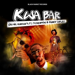 Kwa Bar (feat. Fathermoh & Harry Craze)