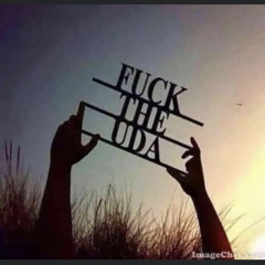 FUCK THE UDA