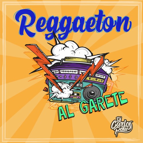 DJ Carlos Peña - Reggaeton Al Garete (Old School)