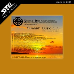 [ARCHIVE] Spike Afloatmind - Summer Dusk 1dot5 (2009)