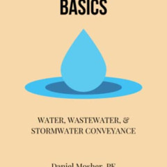 [Access] EPUB 📕 Civil Engineering Basics: Water, Wastewater, and Stormwater Conveyan