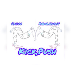 Kick,Push (Feat. RaDaLyricist)