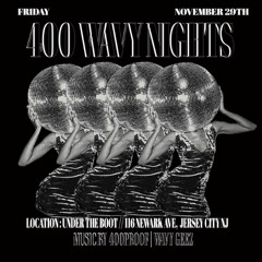 Live Set - 400 WAVY BLACK FRIDAYS