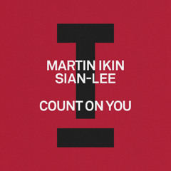 Martin Ikin, Sian-Lee - Count On You