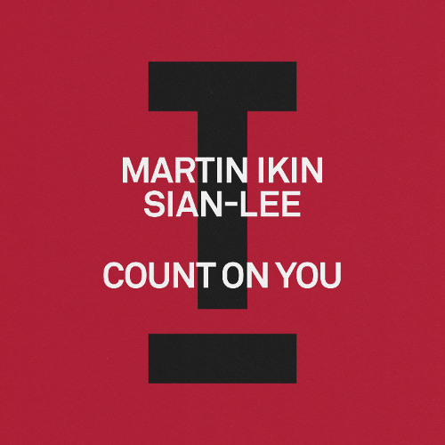 Martin Ikin, Sian-Lee - Count On You