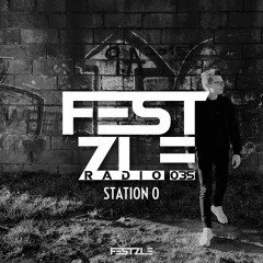 FESTZLE RADIO #035 - Station 0 Exclusive FESTZLE Set