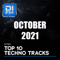 DI.FM Top 10 Techno Tracks October 2021