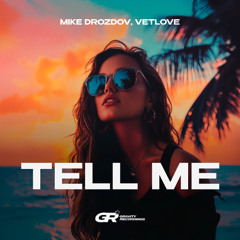 Mike Drozdov, VetLove - Tell Me