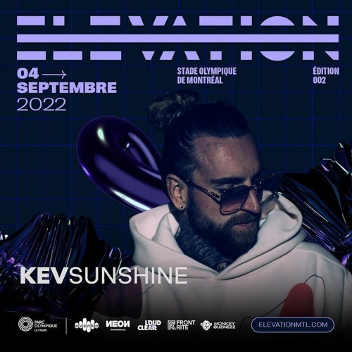 Kev Sunshine @ Elevation 002 [Olympic Stadium Montreal]