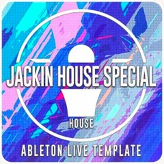 Jackin House Special - Ableton Live Template