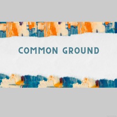 Common Ground. March 28, 2021 @ Victory Church