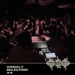 UNPREDICTABLE SOUND - Weekly Selection  #4
