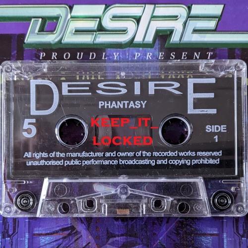 DJ Phantasy & MC Stevie Hyper D & MC Fearless - Desire 'The Rezerection' 10-04-98