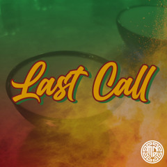 Last Call (Kava Song)