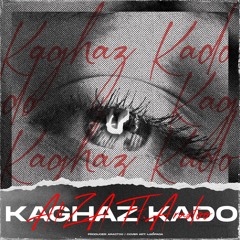Kaghaz Kado (Feat. Arastoo)