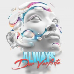 Always (D.V.X Bootleg)