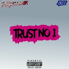 TRUST NO 1! (PROD.BYMO)