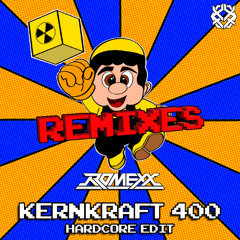 Kernkraft 400 (Hardcore Edit)