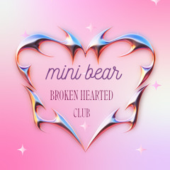 mini bear brokenhearted mix
