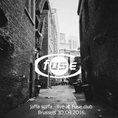 jaffasurfa DJ set @ Fuse Club Brussels 30 - 04 - 2016
