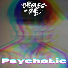 Psychotic