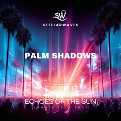 Palm Shadows (Night Breeze)