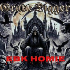 EBK Homie – Gravedigger (2300 Freestyle)