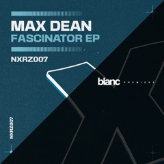Premiere: Max Dean - Fascinator