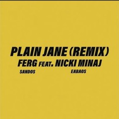 A$AP Ferg - Plain Jane ft. Nicki Minaj (ANKA Remix)