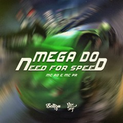 MEGA DO NEED FOR SPEED - MC RD e MC PR ( SELTON DJ E DJ NPCSIZE )