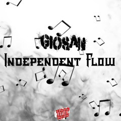 Independent Flow [PROD : GIOSAN]
